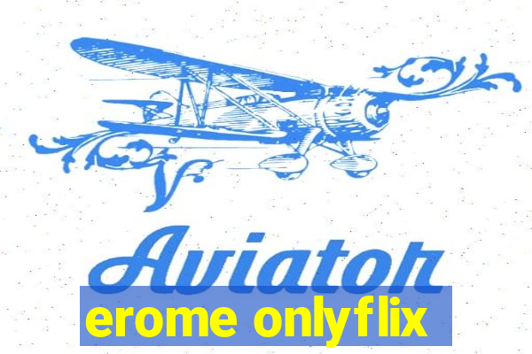 erome onlyflix
